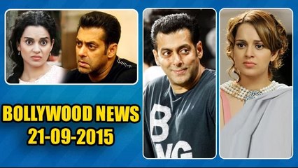 Angry Salman Khan SLAMS Kangana Ranaut | 21st Sep 2015