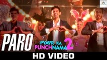 Paro - Pyaar Ka Punchnama 2 - Kartik, Nushrat, Sunny, Sonnalli, Omkar & Ishita