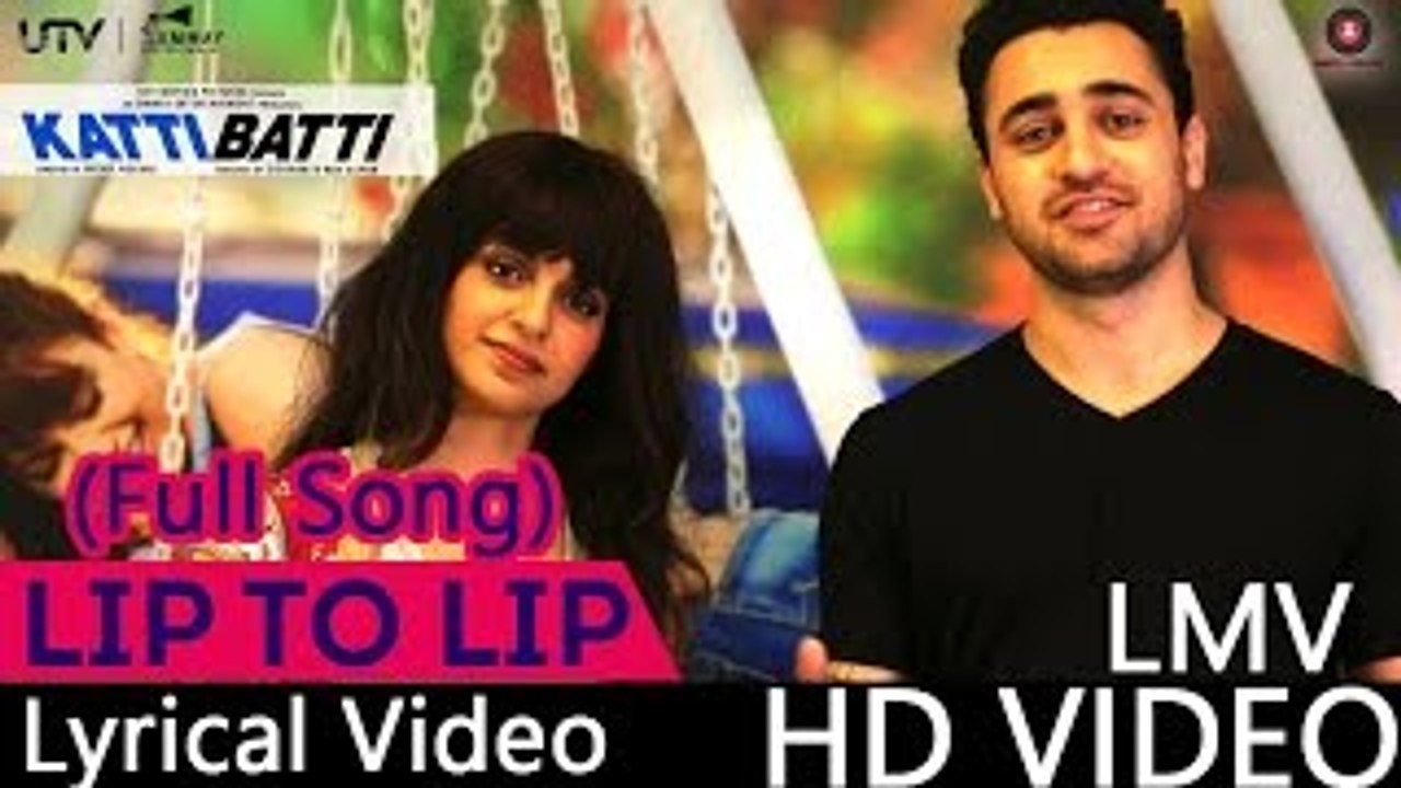 Lip To Lip (Full Song) Ritu Pathak & Nikhil D'Souza Katti Batti