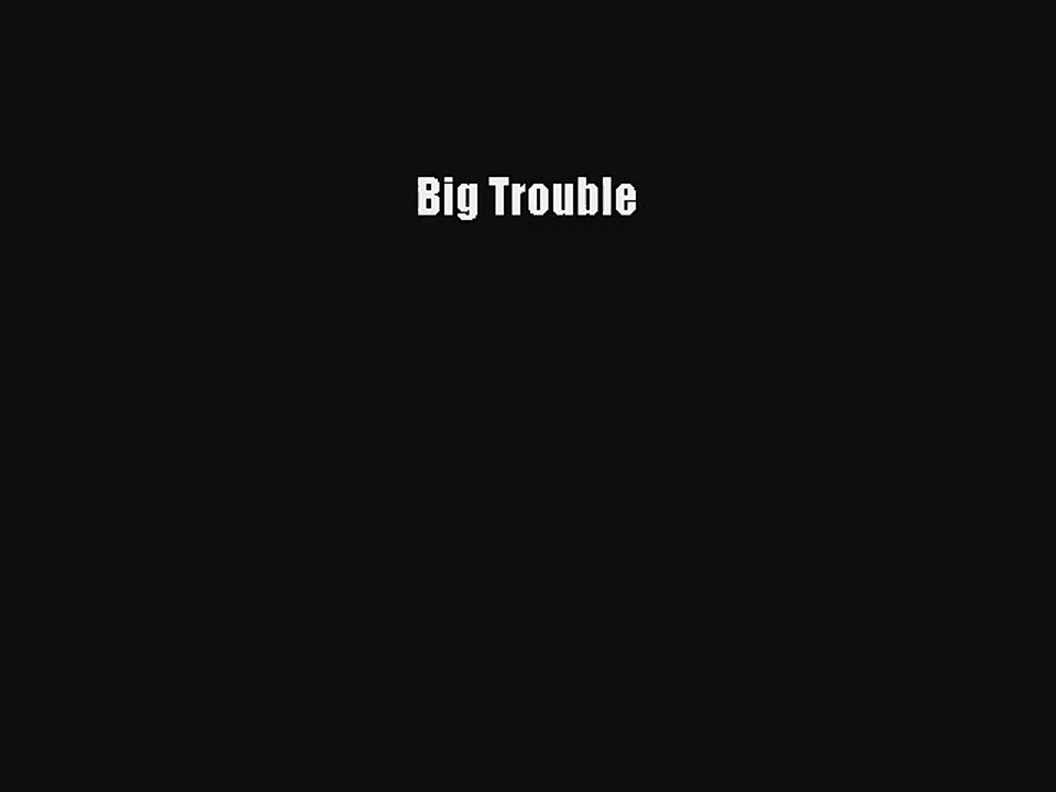 Big Trouble Online