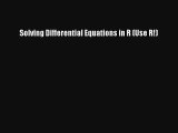 Solving Differential Equations in R (Use R!) Read Download Free