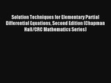 Solution Techniques for Elementary Partial Differential Equations Second Edition (Chapman Hall/CRC