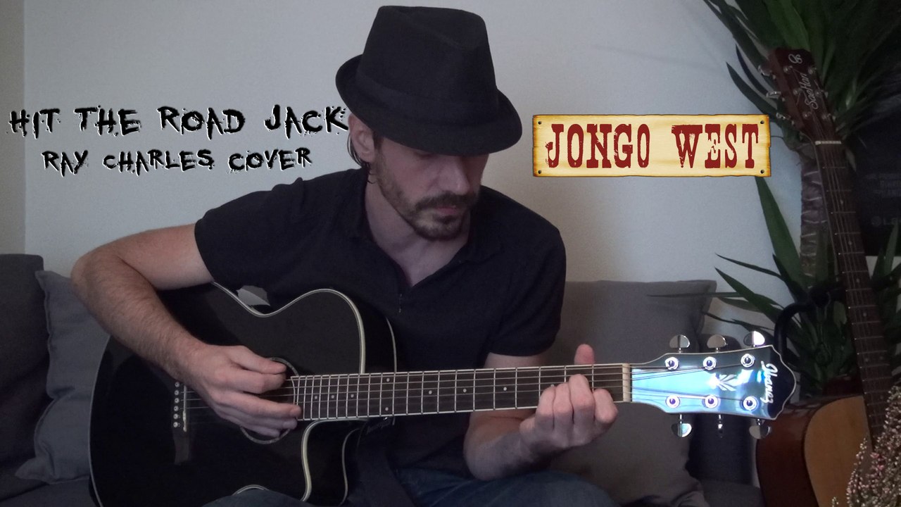"Ray Charles - Hit The Road Jack" - Jongo West acoustic cover song (reprise acoustique)