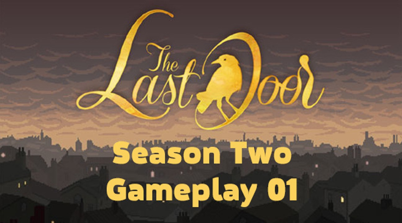 The Last Door: Season Two - Gameplay-Session 01