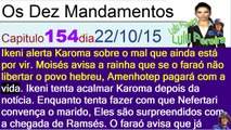 Os Dez Mandamentos capítulo 154 quinta feira(22/10/2015)Resumo Atualizado