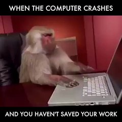 When ur pc crashes suddenly.