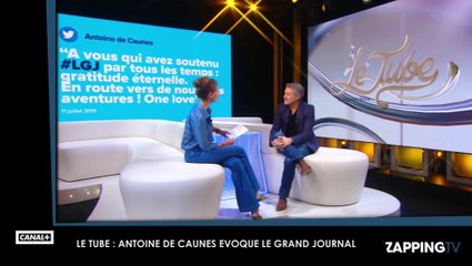 Le Tube : Antoine de Caunes évoque Le Grand Journal, "C'était une expérience traumatisante"