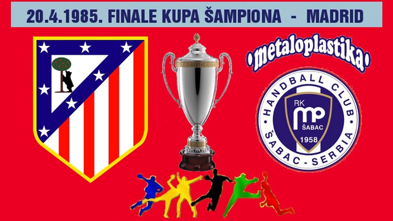 Handball Final Cup champion HC ATLETIKO MADRID RK METALOPLASTIKA balonmano