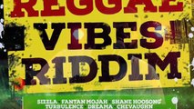 REGGAE VIBES RIDDIM feat Sizzla, Lutan Fyah, Fantan Mojah, Turbulence & More