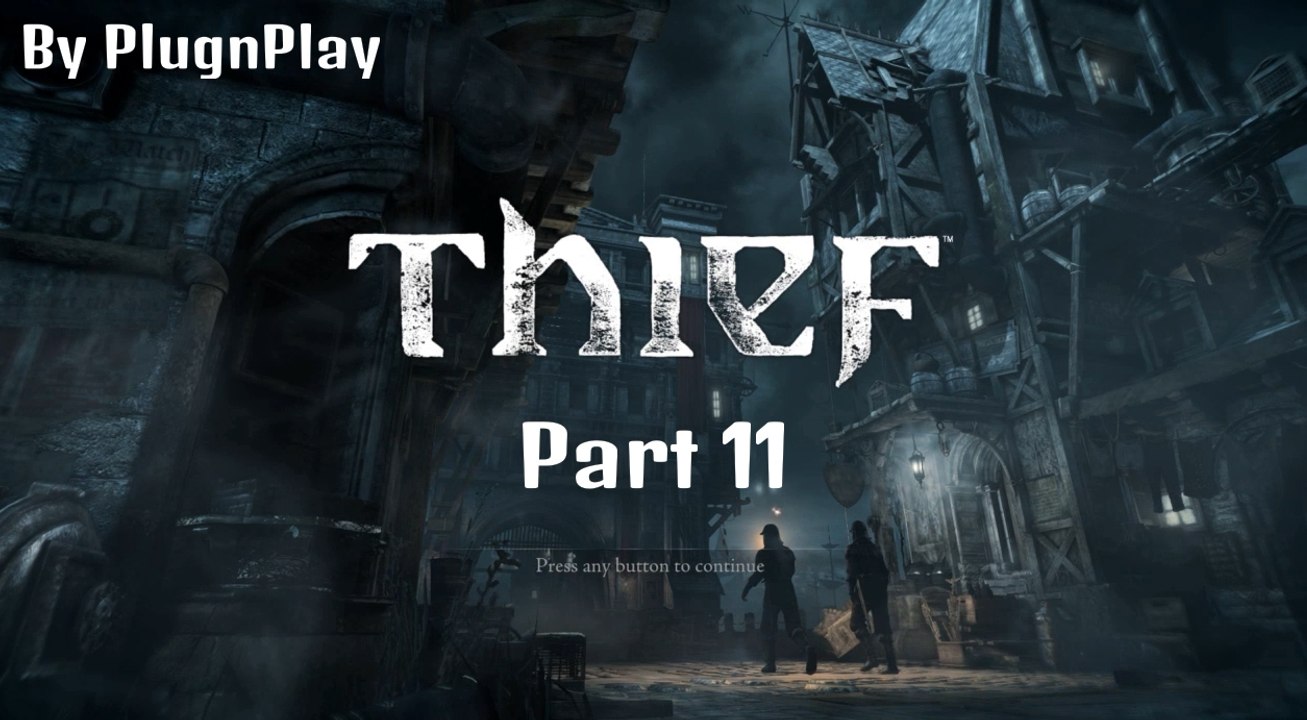 Thief Gameplay Part 11