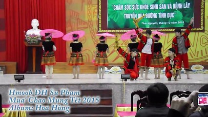 Hmoob ĐH Sự Phạm Thái Nguyên Múa Chào Mừng Tết 2015