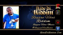 Reggae Vibes Riddim Mix (October 2015) Reggae Vibes Music