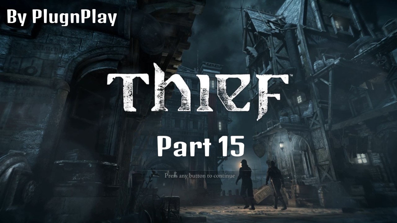 Thief Gameplay Part 15