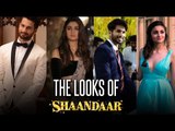 Shaandaar | The Looks Of Shaandaar | Shahid Kapoor | Alia Bhatt | Pankaj Kapoor