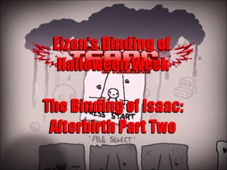 Binding of Isaac: Afterbirth Part 2