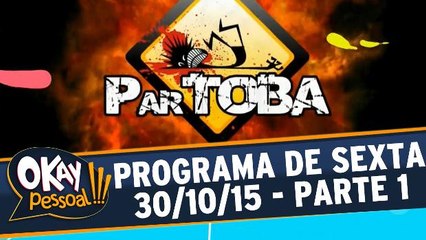 Okay Pessoal!!! 30.10.15 - Sexta - Parte 1