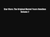 Star Wars: The Original Marvel Years Omnibus Volume 2 Donwload