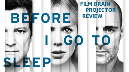 Projector: Before I Go To Sleep (REVIEW)