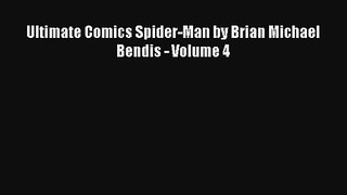 Ultimate Comics Spider-Man by Brian Michael Bendis - Volume 4 Donwload