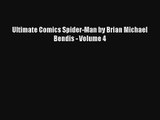 Ultimate Comics Spider-Man by Brian Michael Bendis - Volume 4 Donwload