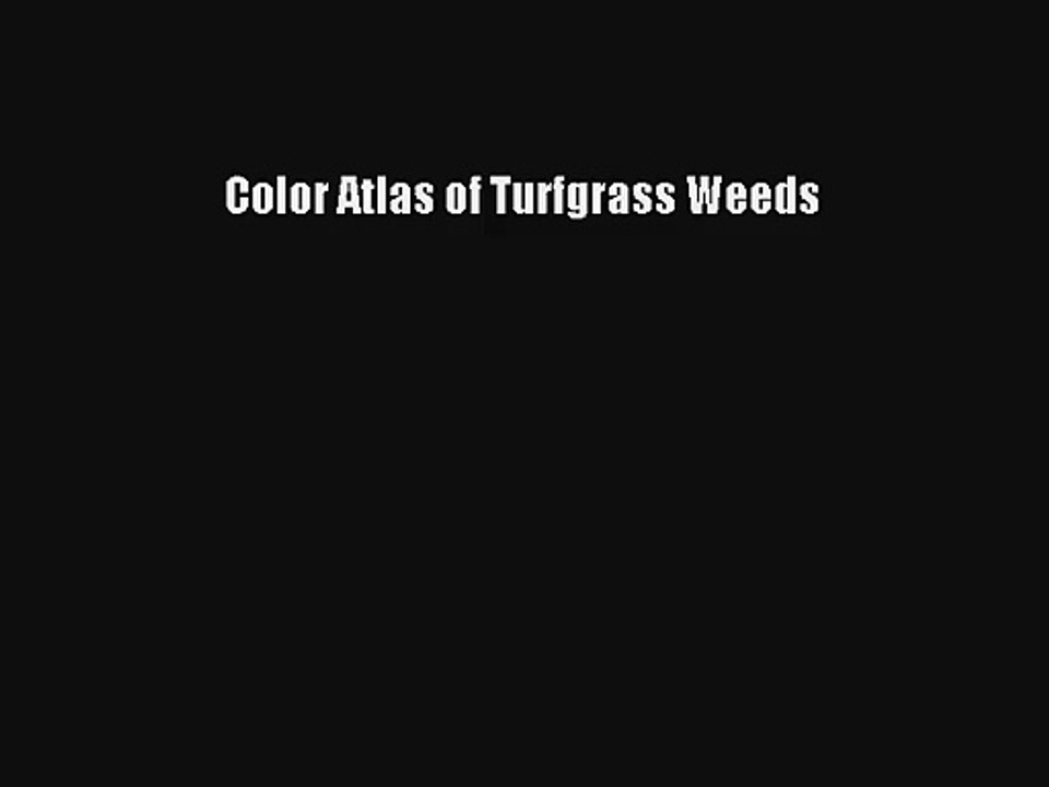 AudioBook Color Atlas of Turfgrass Weeds Download