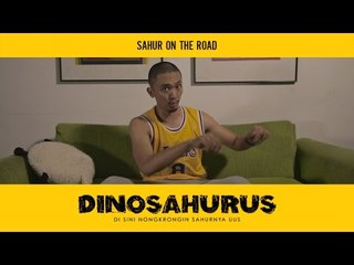 DINOSAHURUS #7 : Sahur on the road