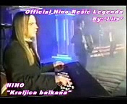 NINO REŠIĆ - KRALJICA BALKANA