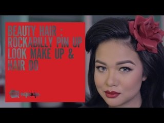 Beauty Hair : Rockabilly Make Up & Hair Style For The Weekend