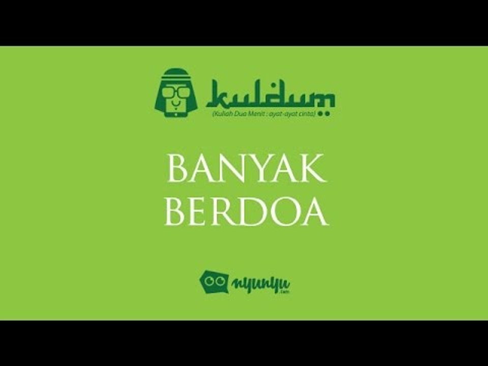 #KULDUM 20 : Banyak Berdoa