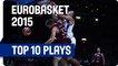 Top 10 Plays - EuroBasket 2015