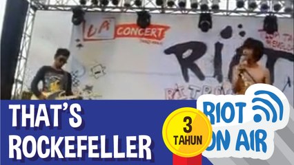 That's Rockefeller di Riot 3 Tahun Mengudara: RITROMETRO