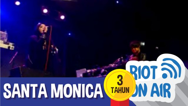 Santa Monica di Riot 3 Tahun Mengudara: RITROMETRO