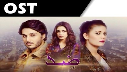 Zid OST on Hum Tv