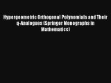AudioBook Hypergeometric Orthogonal Polynomials and Their q-Analogues (Springer Monographs