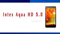 Intex Aqua HD 5.0 Smartphone Specifications & Features