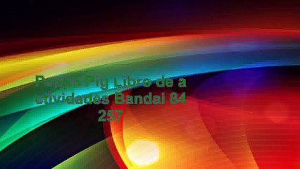 Peppa Pig  Libro de actividades Bandai 84257