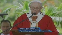 Papa Francisco celebra missa e emociona cubanos