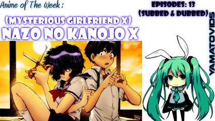 Anime of The Week: Mysterious Girlfriend X [HD]