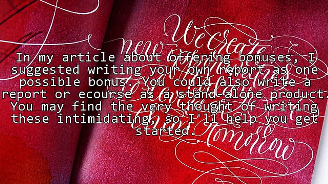 Yes You Can! How to Write a Report or E-course