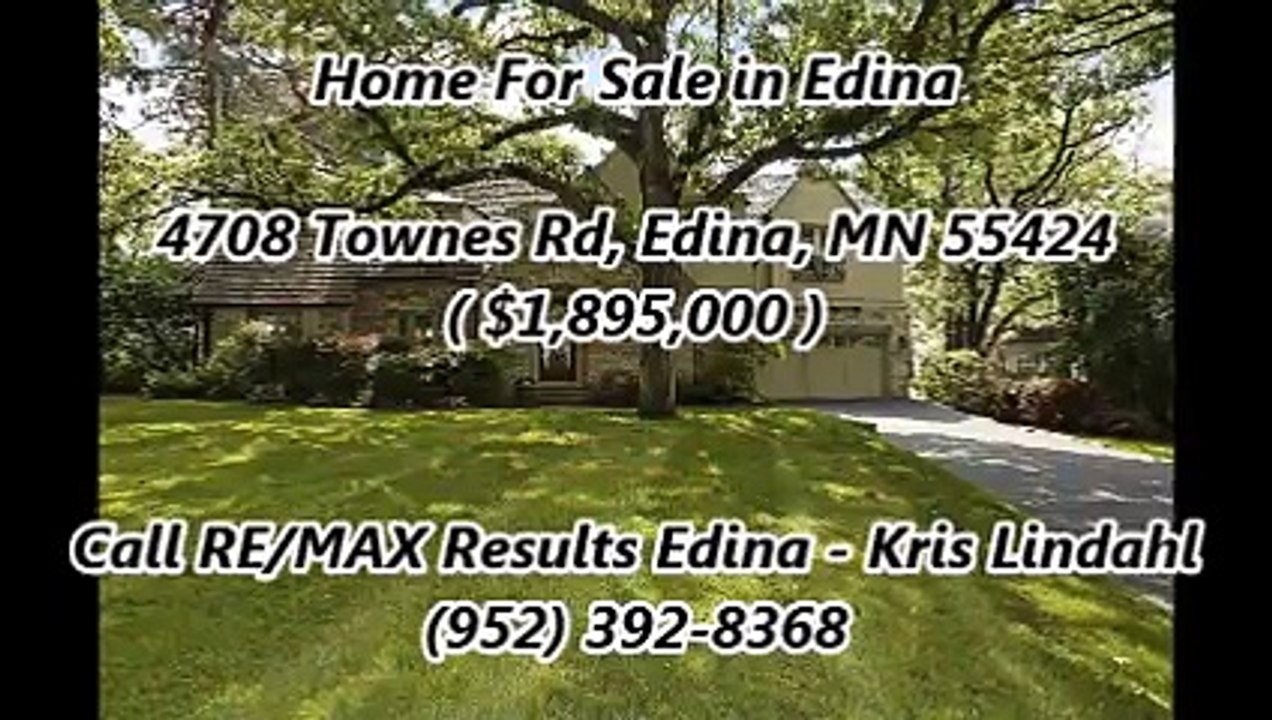 Edina Real Estate by RE/MAX Results Edina - Kris Lindahl : 4708 Townes Rd, Edina, MN 55424