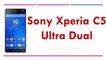 Sony Xperia C5 Ultra Dual Specifications & Features
