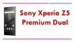 Sony Xperia Z5 Premium Dual Specifications & Features
