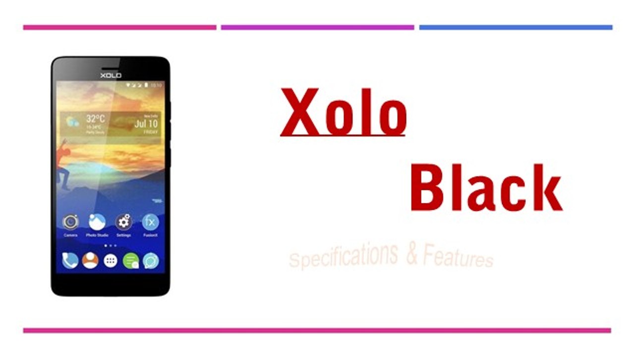 Xolo Black Specifications & Features