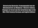 AudioBook Historische Bestecke: Formenwandel von der Altsteinzeit bis zur Moderne / Historic