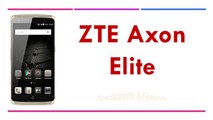 ZTE Axon Elite Specifications & Features