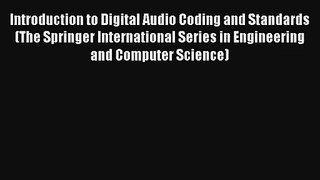 AudioBook Introduction to Digital Audio Coding and Standards (The Springer International Series