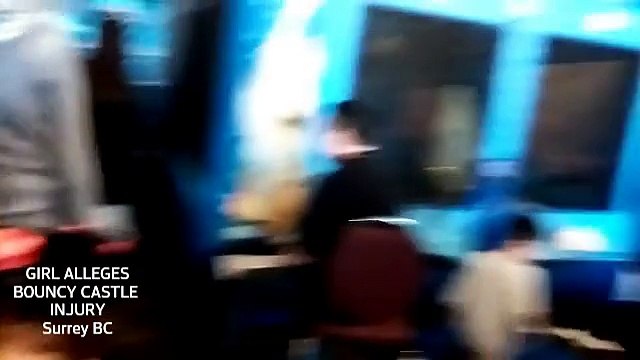 Girl DIMLY-LIT BOUNCY CASTLE - Alleges Bouncy Castle Injury in Surrey BC banquet hall, Bouncy Castle accident, Vancouver