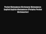 Read Pocket Vietnamese Dictionary: Vietnamese-English English-Vietnamese (Periplus Pocket Dictionaries)