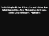 Read Self-Editing for Fiction Writers Second Edition: How to Edit Yourself Into Print 2 Sub