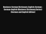 Business German Dictionary: English-German - German-English (Business Dictionary Series) (German